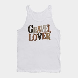 Gravel Lover Tank Top